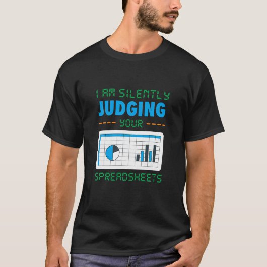 Ik beoordeel je spreadsheet in alle stilte grappig t-shirt (Voorkant)