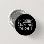 IK Beoordeel Je Spreadsheet In Stilte Ronde Button 3,2 Cm (Voorkant /achterkant)