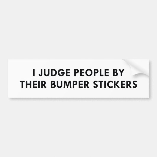 Ik beoordeel mensen door hun Bumperstickers (Voorkant)