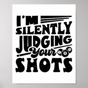 Ik beoordeel stilletjes je foto's pool biljart pla poster