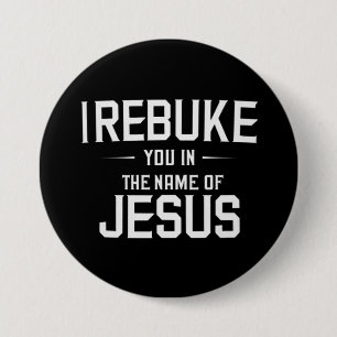 Ik berisp u in de naam van Jezus Ronde Button 7,6 Cm