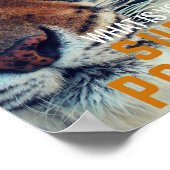 Ik bespaar de extra kracht van tijgers poster (Hoek)