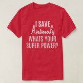Ik bespaar dieren wat je superkracht is t-shirt (Design voorkant)