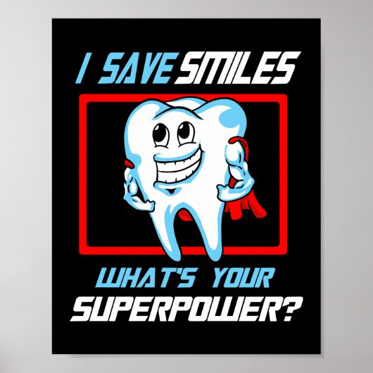 Ik bespaar glimlachen Superpower Dentist Dental As Poster (Voorkant)