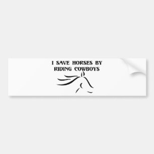 Ik bespaar paarden door cowboys te besturen bumpersticker
