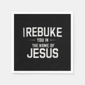 Ik Bestraf U In De Naam Van Jezus Servet (Voorkant)