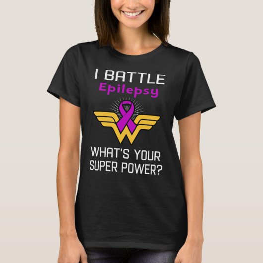 Ik bestrijd epilepsie Wat is jouw Superpower? T-shirt (Voorkant)
