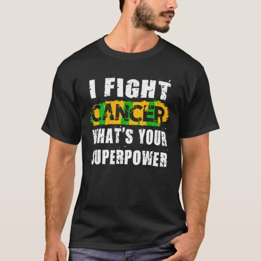 Ik bestrijd kanker Wat is jouw Superpower Grappig  T-shirt (Voorkant)