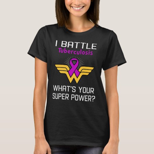 Ik bestrijd tuberculose Wat is je Superpower? T-shirt (Voorkant)