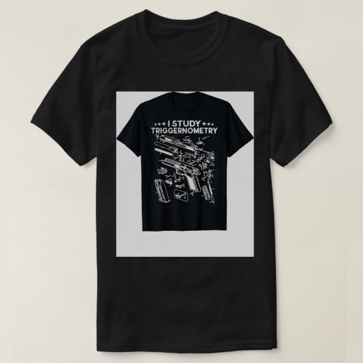 Ik bestudeer triggernometry Pistool op rugleuning  T-shirt (Design voorkant)