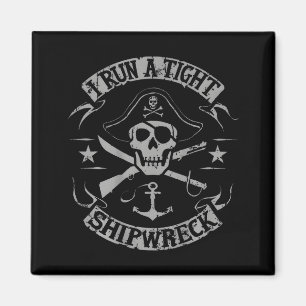 Ik bestuur een strakke scheepswrak grappige quote  magneet