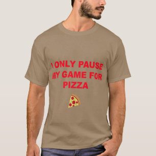 Ik betaal alleen mijn spel voor Pizza 2381333 T-shirt