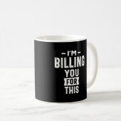 Ik betaal je hiervoor koffiemok (Voorkant rechts)