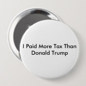 Ik betaalde meer belasting dan Donald Trump Ronde Button 4,0 Cm (Voorkant /achterkant)