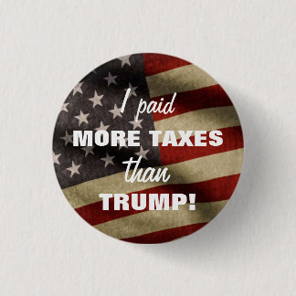 Ik betaalde meer belastingen dan Trump Button