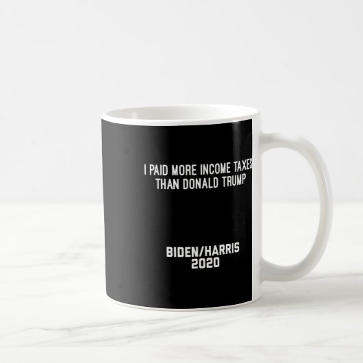 Ik betaalde meer inkomstenbelasting dan Donald Tru Koffiemok (Rechts)