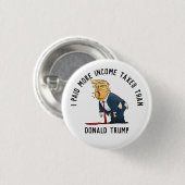 Ik betaalde meer inkomstenbelasting dan Donald Tru Ronde Button 3,2 Cm (Voorkant /achterkant)
