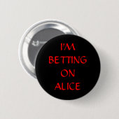 IK BETER OP ALICE RONDE BUTTON 5,7 CM (Voorkant /achterkant)