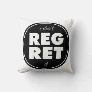Ik betreur het niet, motivatie design kussen