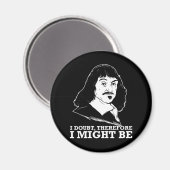 ik betwijfel dus of ik wel - rene descartes - ben magneet (Voorkant / Achterkant)