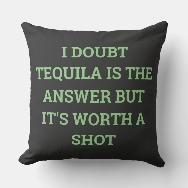 IK BETWIJFEL OF TEQUILA HET ANTWOORD IS, MAAR HET  KUSSEN (Voorkant)