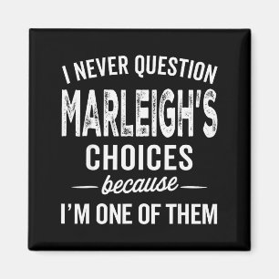 Ik Betwist Marleigh's Keuzes Nooit - Marleigh Per Magneet