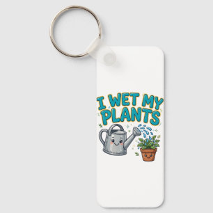 Ik Bevochtig Mijn Planten Sleutelhanger