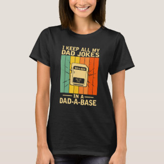 Ik bewaar al mijn vadergrappen in een vader grappe t-shirt