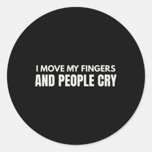 Ik Beweeg Mijn Vingers En Mensen Huilen Therapie H Ronde Sticker