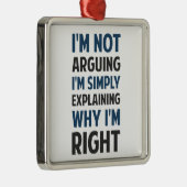 Ik beweer niet dat ik het uitleg. metalen ornament (Rechts)