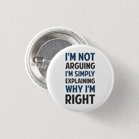 Ik beweer niet dat ik het uitleg. ronde button 3,2 cm (Voorkant /achterkant)