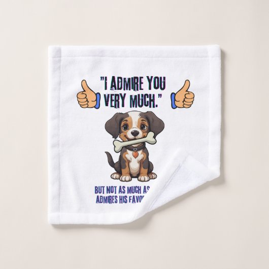 IK BEWONDER JE ZEER BAD HANDDOEK (Wasdoekje)