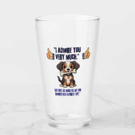 IK BEWONDER JE ZEER GLAS