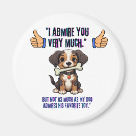 IK BEWONDER JE ZEER MAGNEET