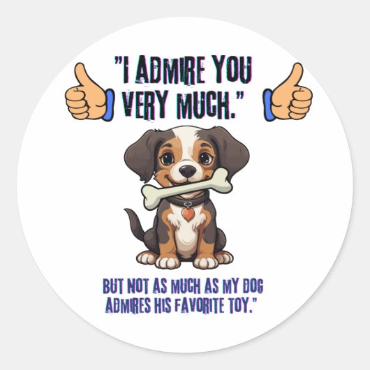 IK BEWONDER JE ZEER RONDE STICKER (Voorkant)