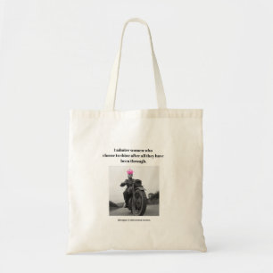 Ik bewonder vrouwen die ervoor kiezen te schijnen. tote bag