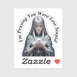 Ik bid dat je minder dom was sticker