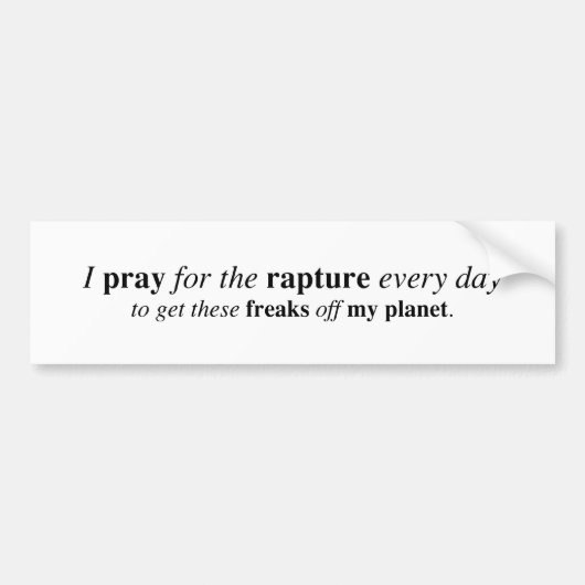 Ik bid voor de verkrachting... bumpersticker (Voorkant)