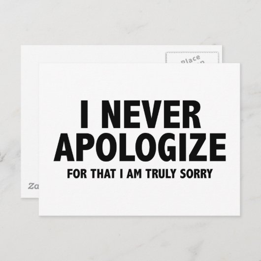 Ik bied nooit mijn excuses aan. Het spijt me echt. Briefkaart (Voorkant / Achterkant)