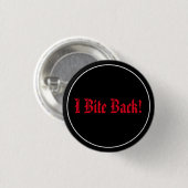 Ik bijt terug! ronde button 3,2 cm (Voorkant /achterkant)