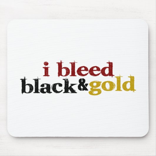 Ik bleed zwart en goud muismat (Voorkant)