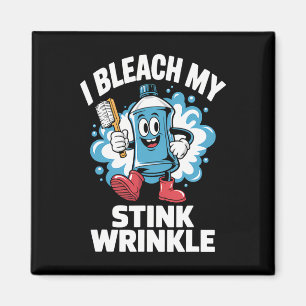 Ik bleek mijn stinkende rimpel Shirt Funny Dirty C Magneet