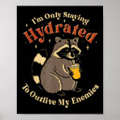 Ik blijf alleen gehydrateerd om mijn vijanden te o poster (Voorkant)