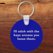 Ik blijf bij de sleutels als je ze losmaakt. sleutelhanger (Voorkant)
