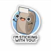 Ik blijf bij je grappige duct tape pun sticker (Voorkant)