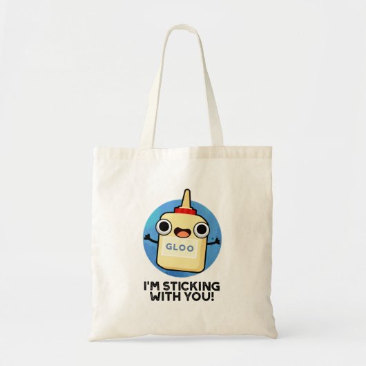 Ik blijf bij je grappige lijmwoordspeling tote bag (Voorkant)