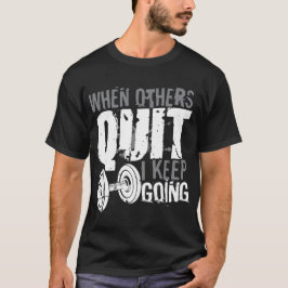Ik Blijf Gewichten Doen Sportschool T-shirt