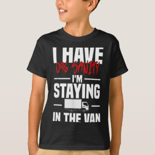 Ik blijf in de bestelwagen Funny Phasmophobia Dame T-shirt