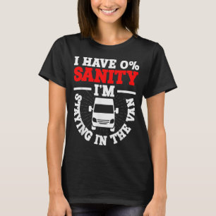 Ik blijf in de bestelwagen Phasmophobia Grappige M T-shirt