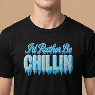 Ik blijf liever chillen t-shirt